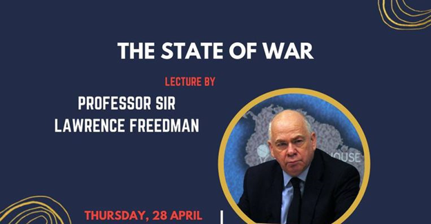 ‘The State of War’: Lecture by Sir Lawrence Freedman on Russian invasion of Ukraine
